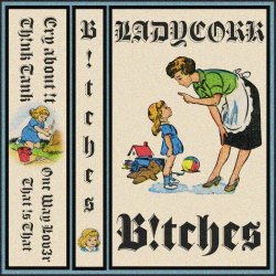 Ladycork - B!Tches (2024) [EP]