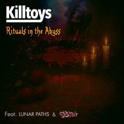 Killtoys - Rituals In The Abyss (2025) [EP]