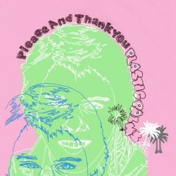 Plastic Palms - Please And Thank You (Demo) (2025) [Single]