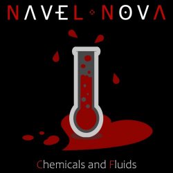 Navel Nova - Chemicals And Fluids (2025) [Single]