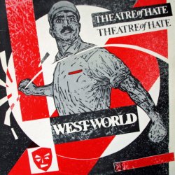 Theatre Of Hate - Westworld (1996) [Reissue]