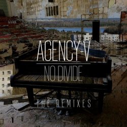 Agency-V - No Divide (The Remixes) (2020) [EP]