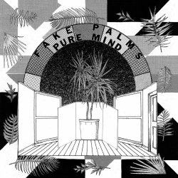 Fake Palms - Pure Mind (2017)