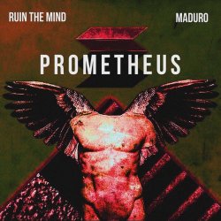 Ruin The Mind & Maduro - Prometheus (2024) [Single]