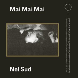 Mai Mai Mai - Nel Sud (2019)