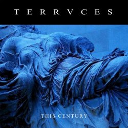 TERRVCES - This Century (2025)