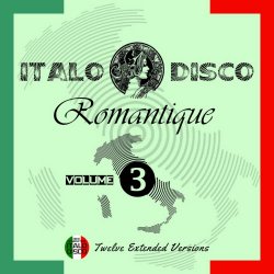 VA - Italo Disco Romantique Vol. 3 (2025)