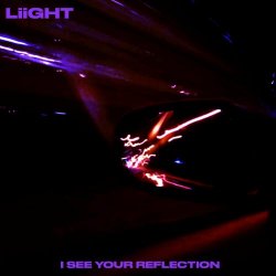 Liight - I See Your Reflection (2025) [EP]