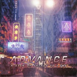 Advance - A Sign Of Things To Come (2016) [EP]
