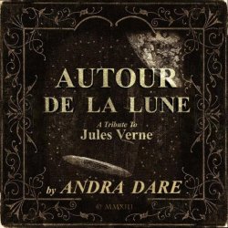 Andra Dare - Autour De La Lune (2013) [Single]