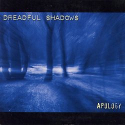 Dreadful Shadows - Apology (2000) [EP]