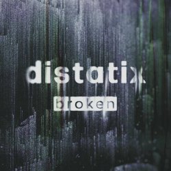 [distatix] - Broken (2021) [EP]