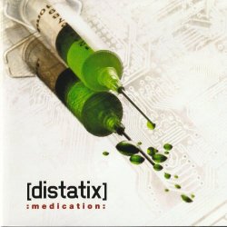 [distatix] - Medication (2008)