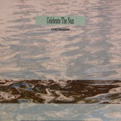 Celebrate The Nun - Continuous (1991)