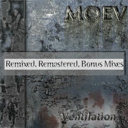 Moev - Ventilation (Remixed, Remastered, Bonus Mixes) (2014)