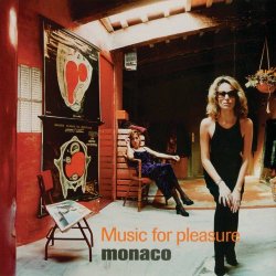 Monaco - Music For Pleasure (1997)