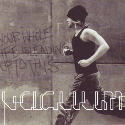Vacuum - Your Whole Life Is Leading Up To This (2005)