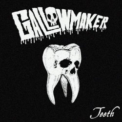 Gallowmaker - Teeth (2025) [Single]