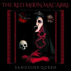 The Red Moon Macabre - Sanguine Queen & Nosferatu (2025) [Single]