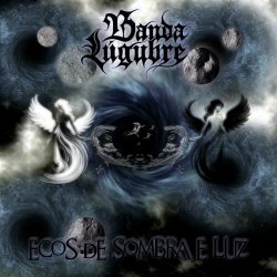 Banda Lúgubre - Ecos De Sombra E Luz (2025)