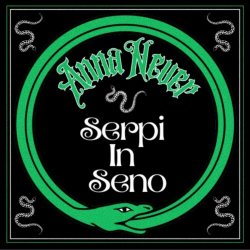 Anna Never - Serpi In Seno (2025)