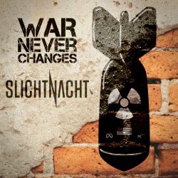 Slichtnacht - War Never Changes (2025) [Single]