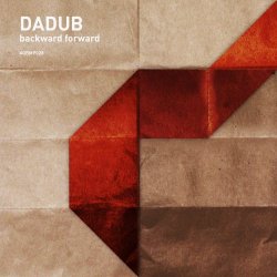 Dadub - Backward Forward (2011) [EP]