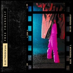 Electrosexual - Free Yourself (2021) [Single]
