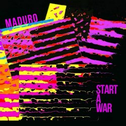 Maduro - Start A War (2025) [Single]