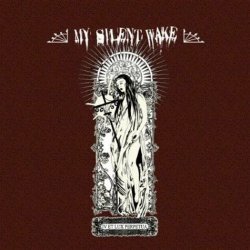 My Silent Wake - IV Et Lux Perpetua (2010)