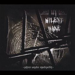 My Silent Wake - Silver Under Midnight (2013)