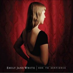 Emily Jane White - Ode To Sentience (2010)