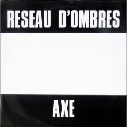 Réseau D'Ombres - Axe (1987) [EP]