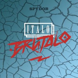 Italo Brutalo - Spydor (2015) [EP]