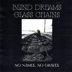 Blind Dreams & Glass Chains - No Names, No Graves (2025) [Single]