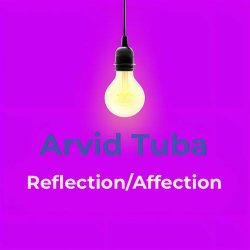 Arvid Tuba - Reflection/Affection (2023) [EP]