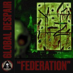 Global Despair - Federation (2025) [Single]
