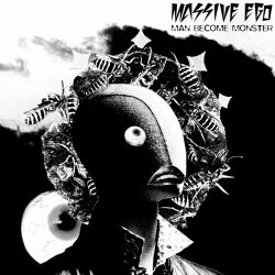 Massive Ego - Man Become Monster (2025) [EP]