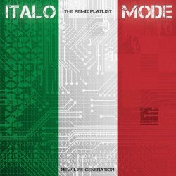 New Life Generation - Italo Mode (The Remix Playlist) (2025)