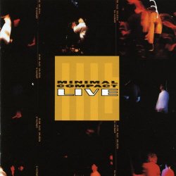 Minimal Compact - Live (2017) [Reissue]