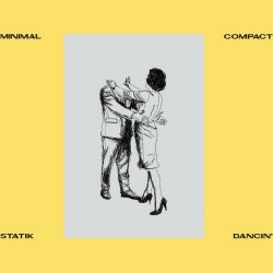 Minimal Compact - Statik Dancin' (2022) [Single]