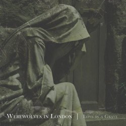 Werewolves In London - Love In A Grave (2025)