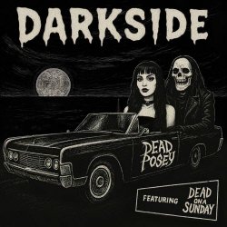 Dead Posey - Darkside (2025) [Single]