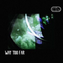 Cold Contrast - Way Too Far (2025) [Single]