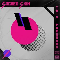 Sacred Skin - This Pressure (2025) [Single]