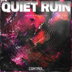 Quiet Ruin - Control (2025) [Single]