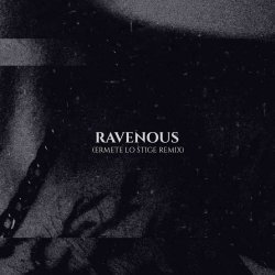 The Spoiled - Ravenous (Ermete Lo Stige Remix) (2025) [Single]