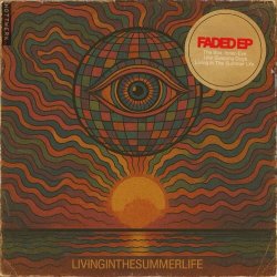 FADED - Living In The Summer Life (2025) [EP]