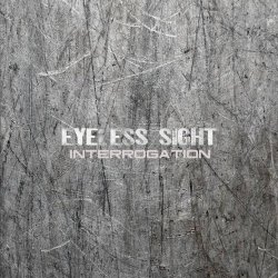 Eyeless Sight - Interrogation (2020) [Single]