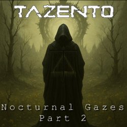 Tazento - Nocturnal Gazes Part 2 (2025) [EP]